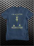 I Am Not Getting Aggressive! - The Young Ones Inspired Unisex T Shirt