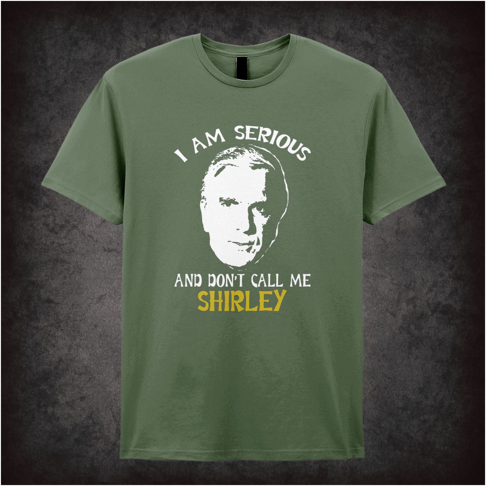 I am Serious Dont Call Me Shirley Airplane inspired unisex T-shirt with graphic design