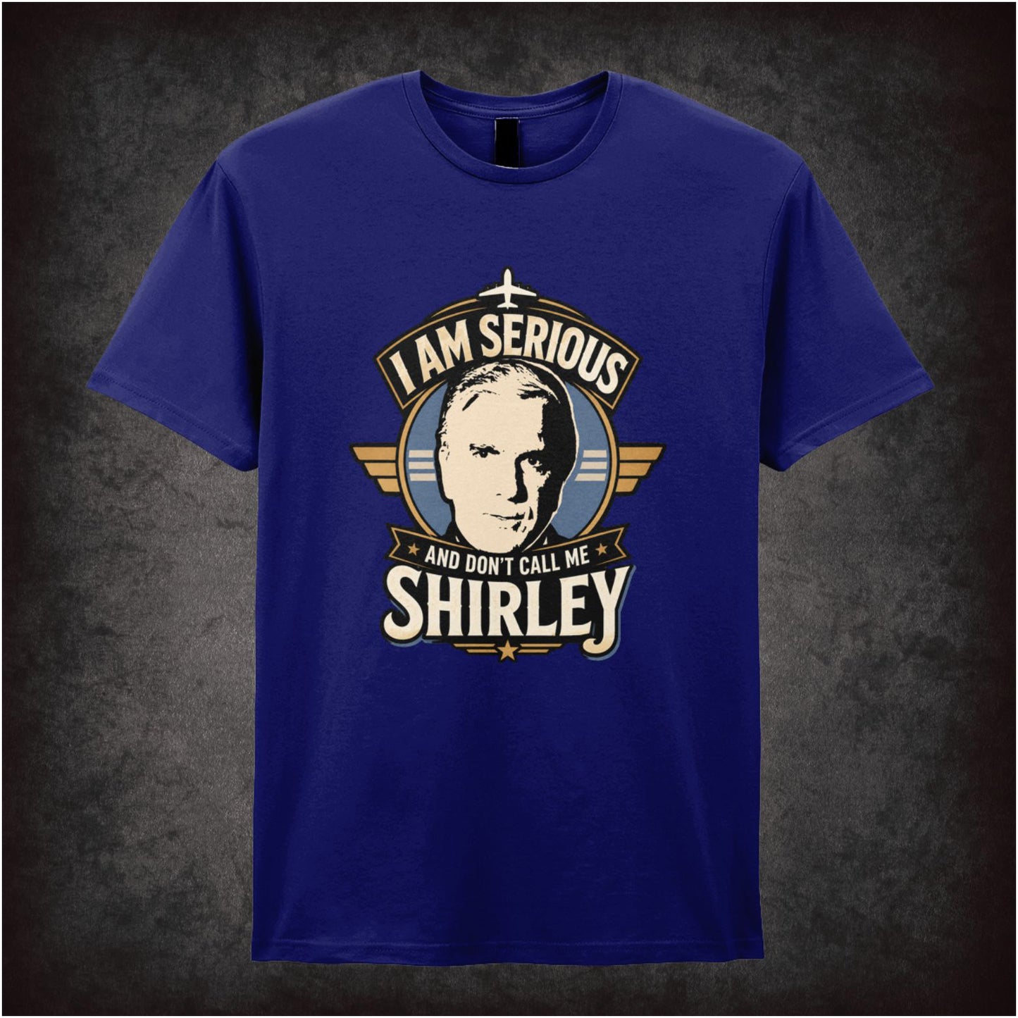I AM SERIOUS AND DON'T CALL ME SHIRLEY