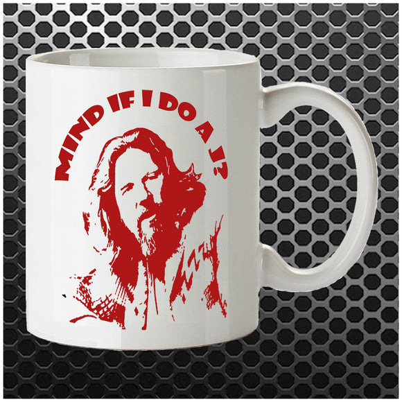 Mind If I Do A J? - The Big Lebowski Inspired Mug