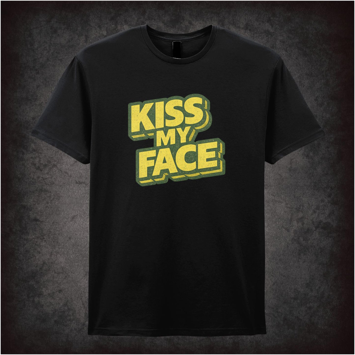 KISS MY FACE