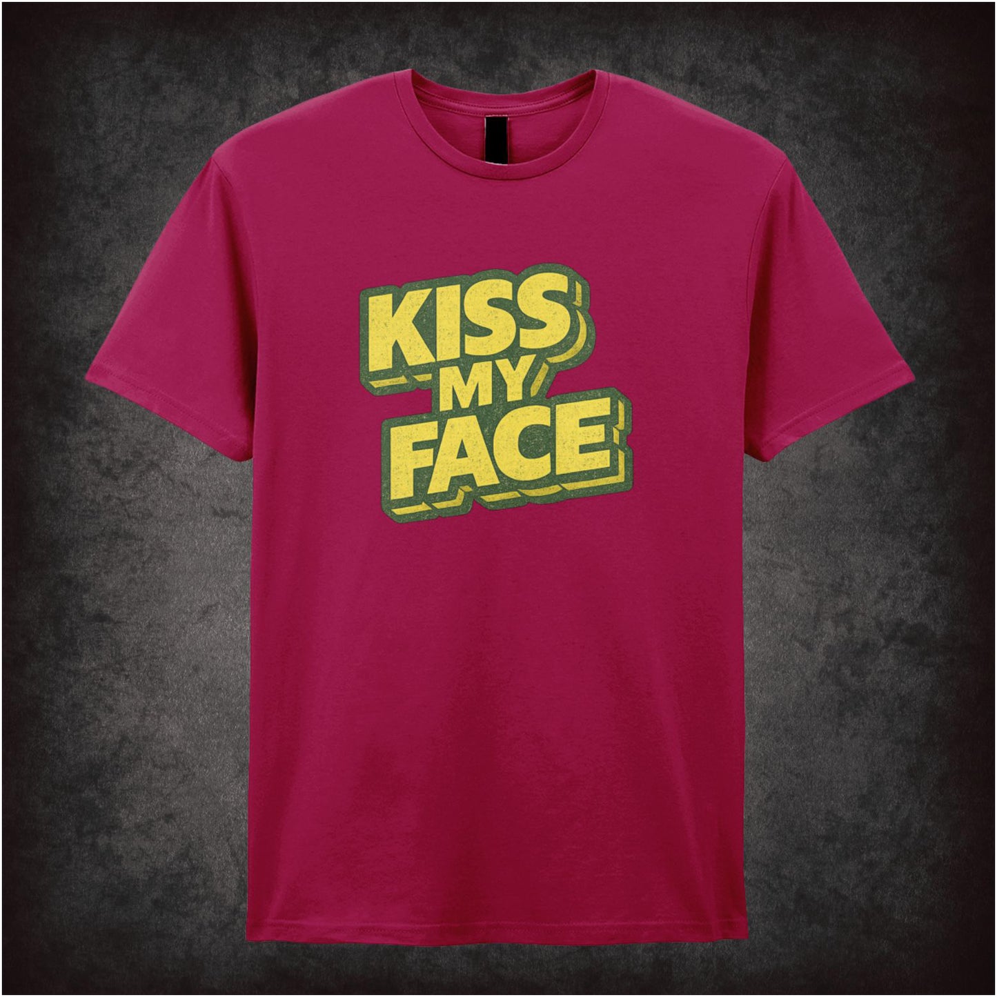 KISS MY FACE