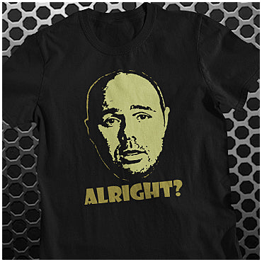 Alright? - Karl Pilkington Inspired Unisex T Shirt