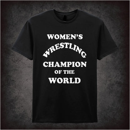 WOMENS WRESTLING CHAMPION OF THE WORLD