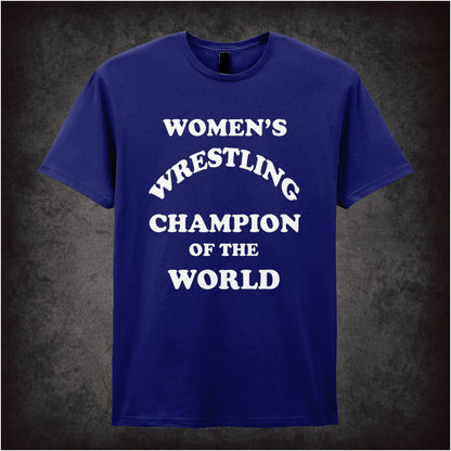 WOMENS WRESTLING CHAMPION OF THE WORLD