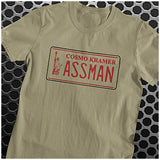 Cosmo Kramer Assman - Seinfeld Inspired Unisex T Shirt