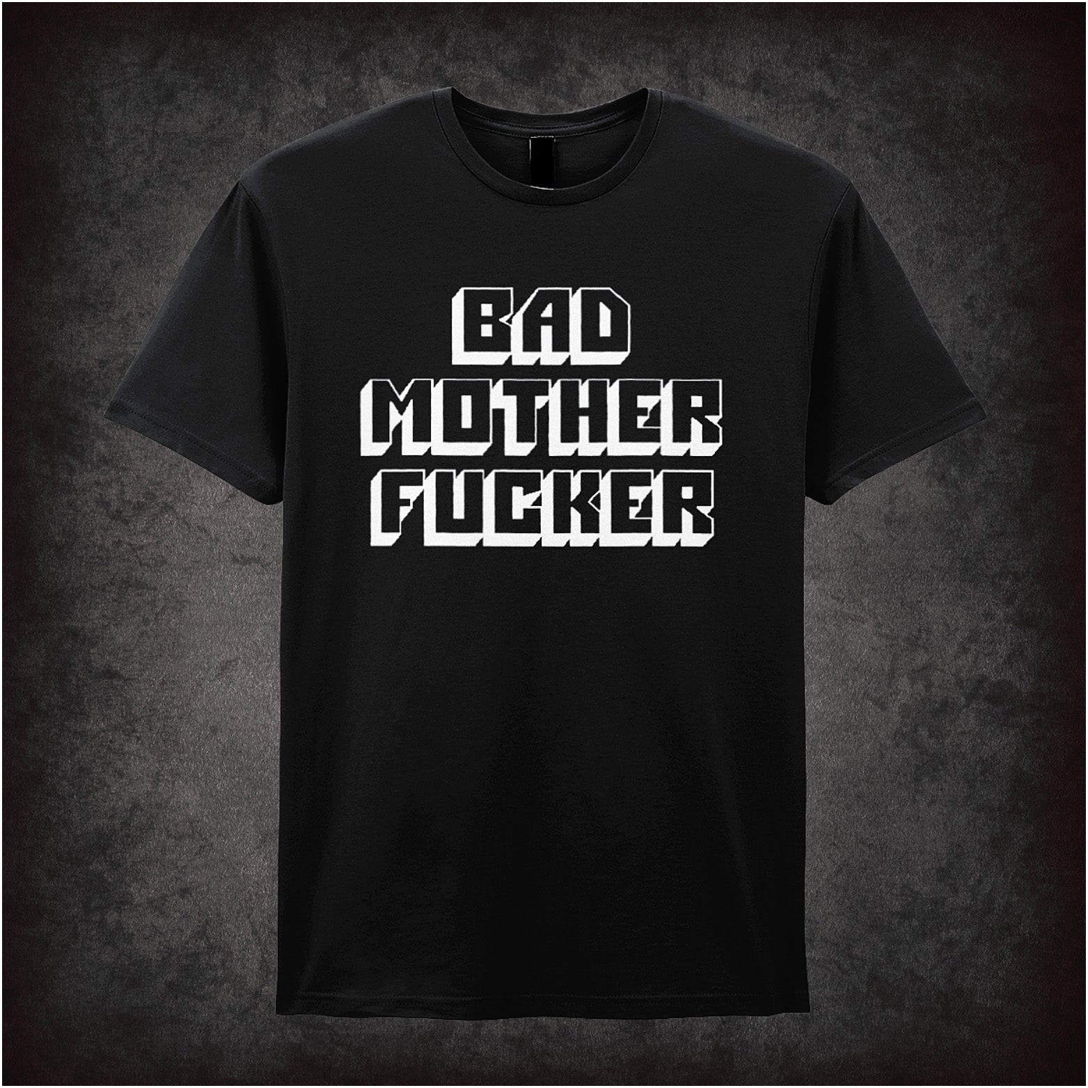 black unisex t-shirt featuring the phrase “Bad Mother Fuc*er” in bold, striking typography inspired by Pulp Fiction.