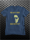 You Ain't Seen Bad Boys II? - Hot Fuzz Inspired Unisex T Shirt