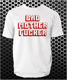 Bad Mother F****r - Pulp Fiction Inspired Unisex T Shirt