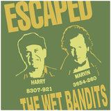 Escaped Wet Bandits - Home Alone Inspired Unisex T Shirt