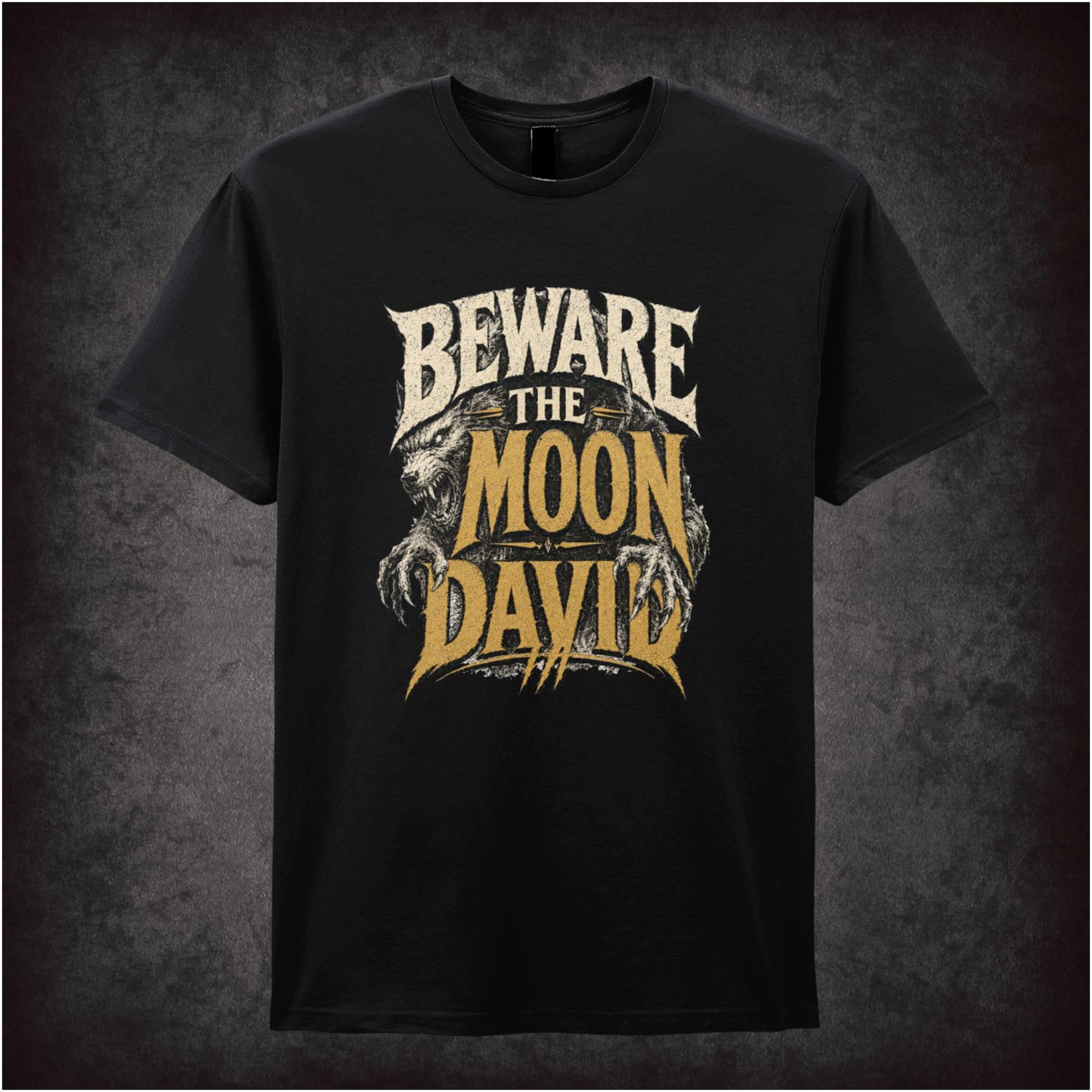 BEWARE THE MOON DAVID