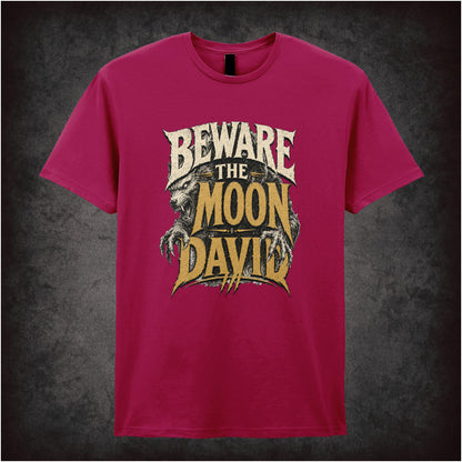 BEWARE THE MOON DAVID
