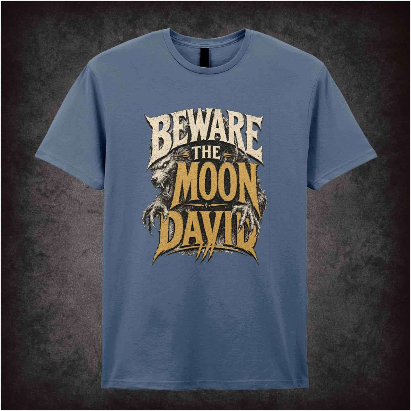BEWARE THE MOON DAVID