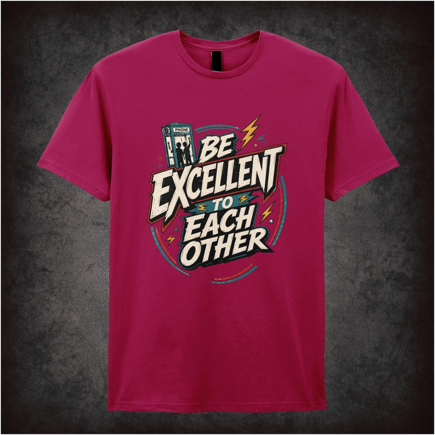 BE EXCELLENT TO EACH OTHER
