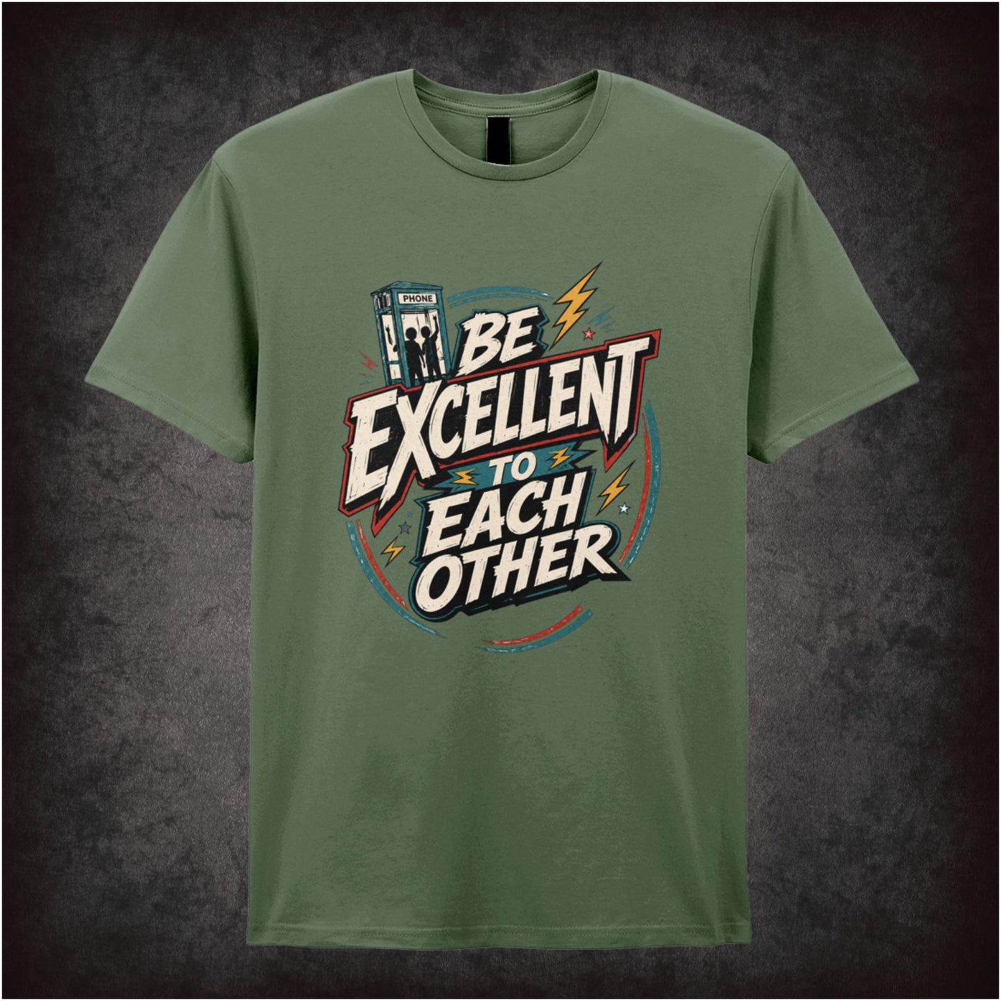 BE EXCELLENT TO EACH OTHER