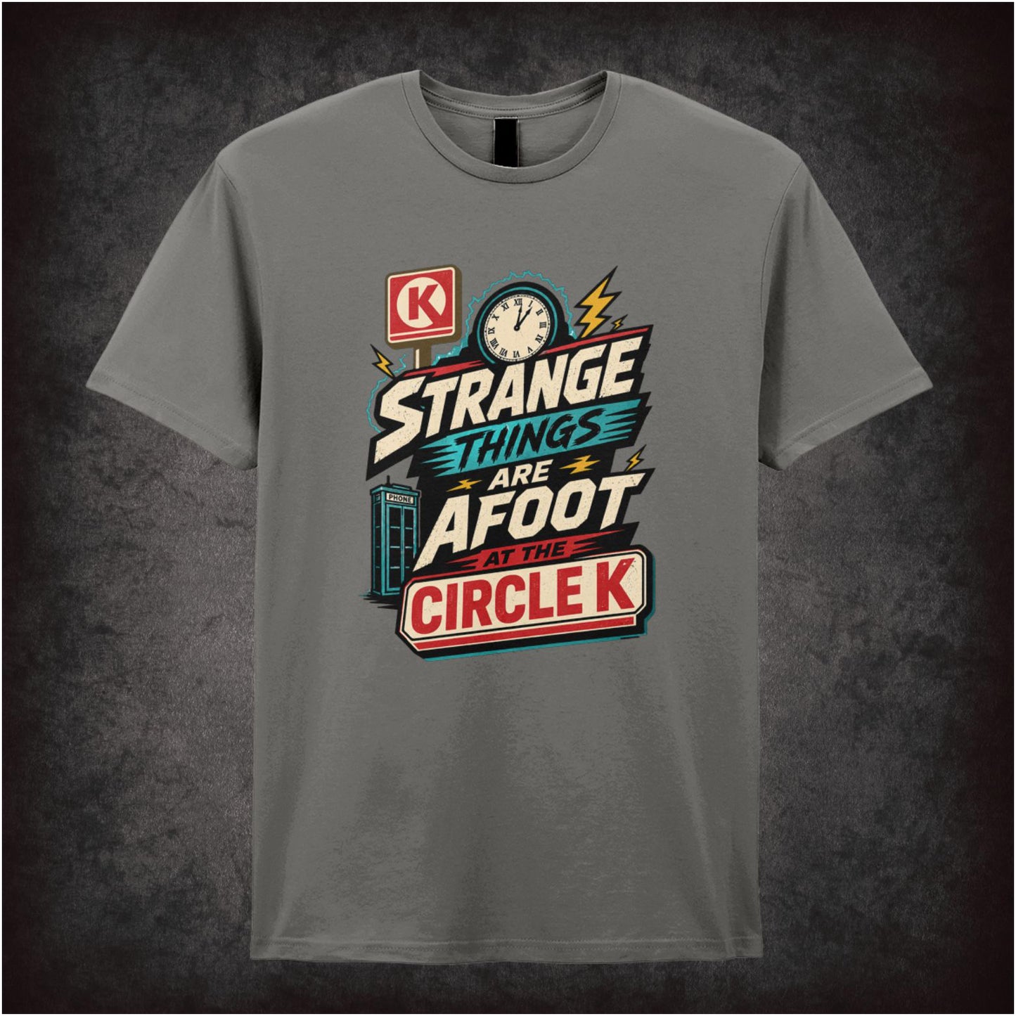 STRANGE THINGS ARE AFOOT AT THE CIRCLE K