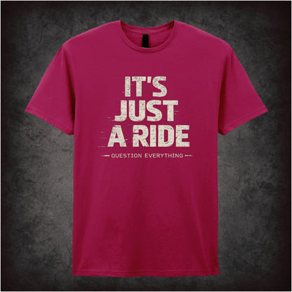 IT'S JUST A RIDE