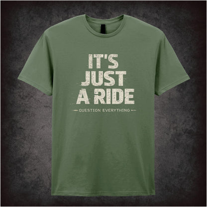 IT'S JUST A RIDE