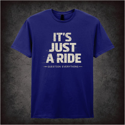 IT'S JUST A RIDE