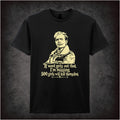 IF WORD GETS OUT THAT I'M MISSING 500 GIRLS WILL KILL THEMSELVES T-SHIRT