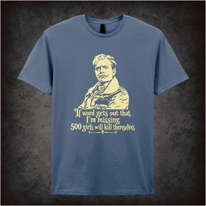 “Lord Flashheart ‘If word gets out that I’m missing 500 girls will kill themselves’ T-shirt in indigo from Blackadder Goes Forth”