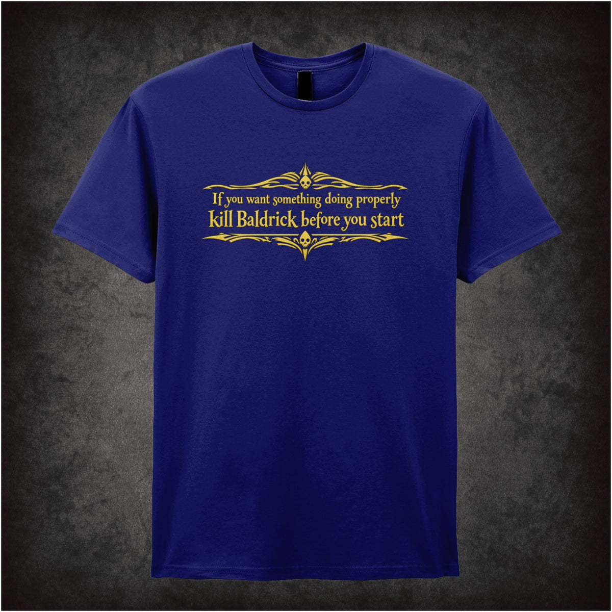 “Blackadder ‘If you want something doing properly kill Baldrick before you start’ T-shirt in navy from Blackadder”