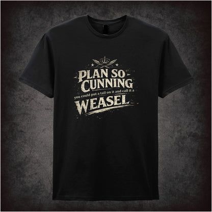 I'VE GOT A PLAN SO CUNNING