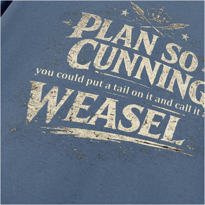 I'VE GOT A PLAN SO CUNNING
