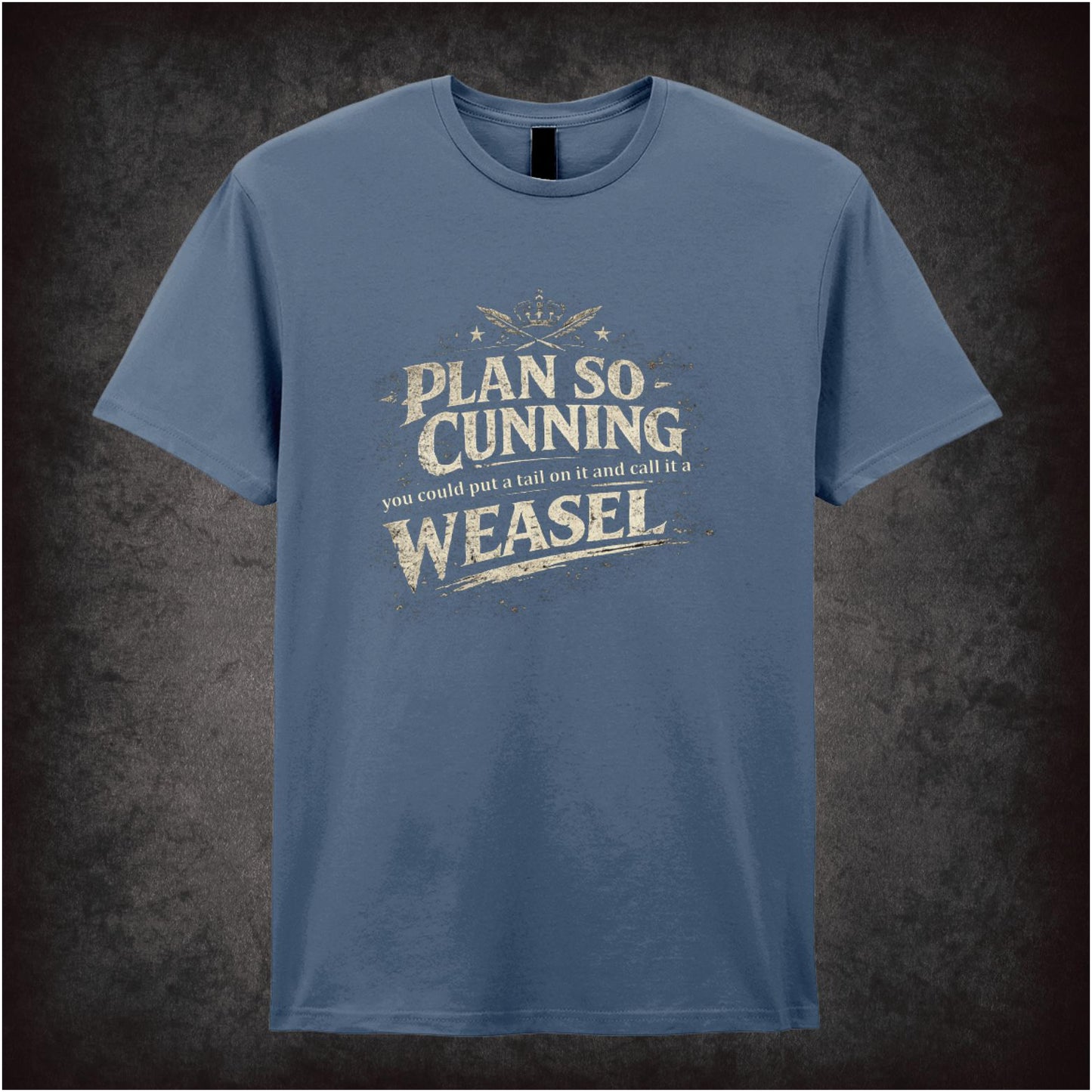 “Blackadder ‘I’ve got a plan so cunning you could put a tail on it and call it a weasel’ T-shirt from Blackadder”