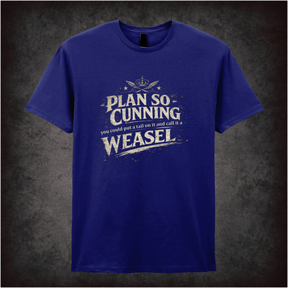 I'VE GOT A PLAN SO CUNNING