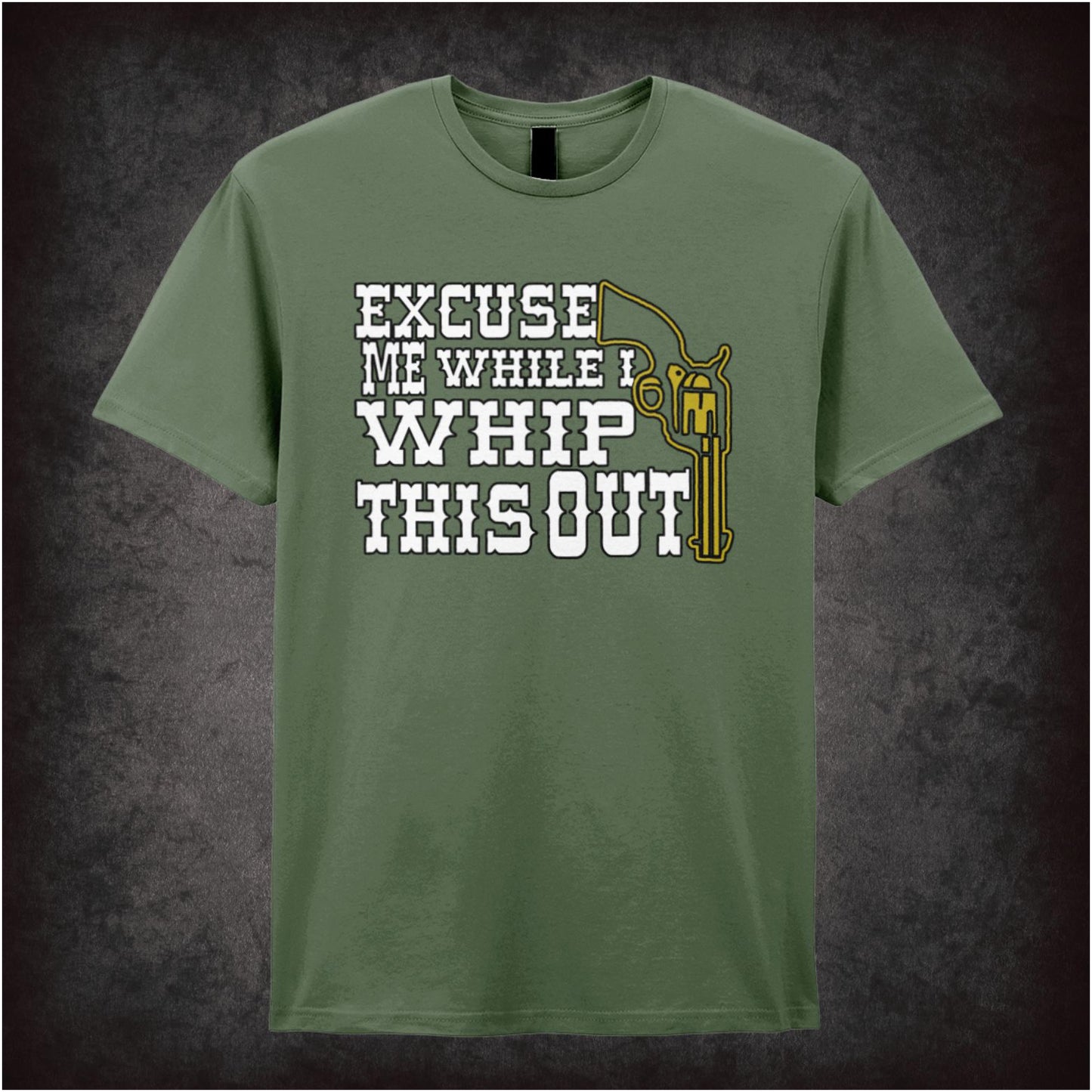 Excuse Me While I Whip This Out – Softstyle Unisex Graphic T-Shirt