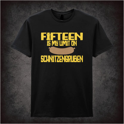 Fifteen Is My Limit on Schnitzengruben – Softstyle Unisex Graphic T-Shirt
