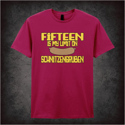 Fifteen Is My Limit on Schnitzengruben – Softstyle Unisex Graphic T-Shirt