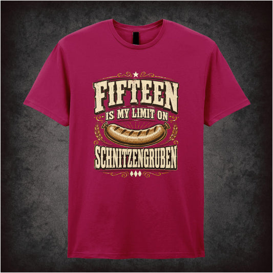 ‘Fifteen is my limit on schnitzengruben’ quote T-shirt from Blazing Saddles