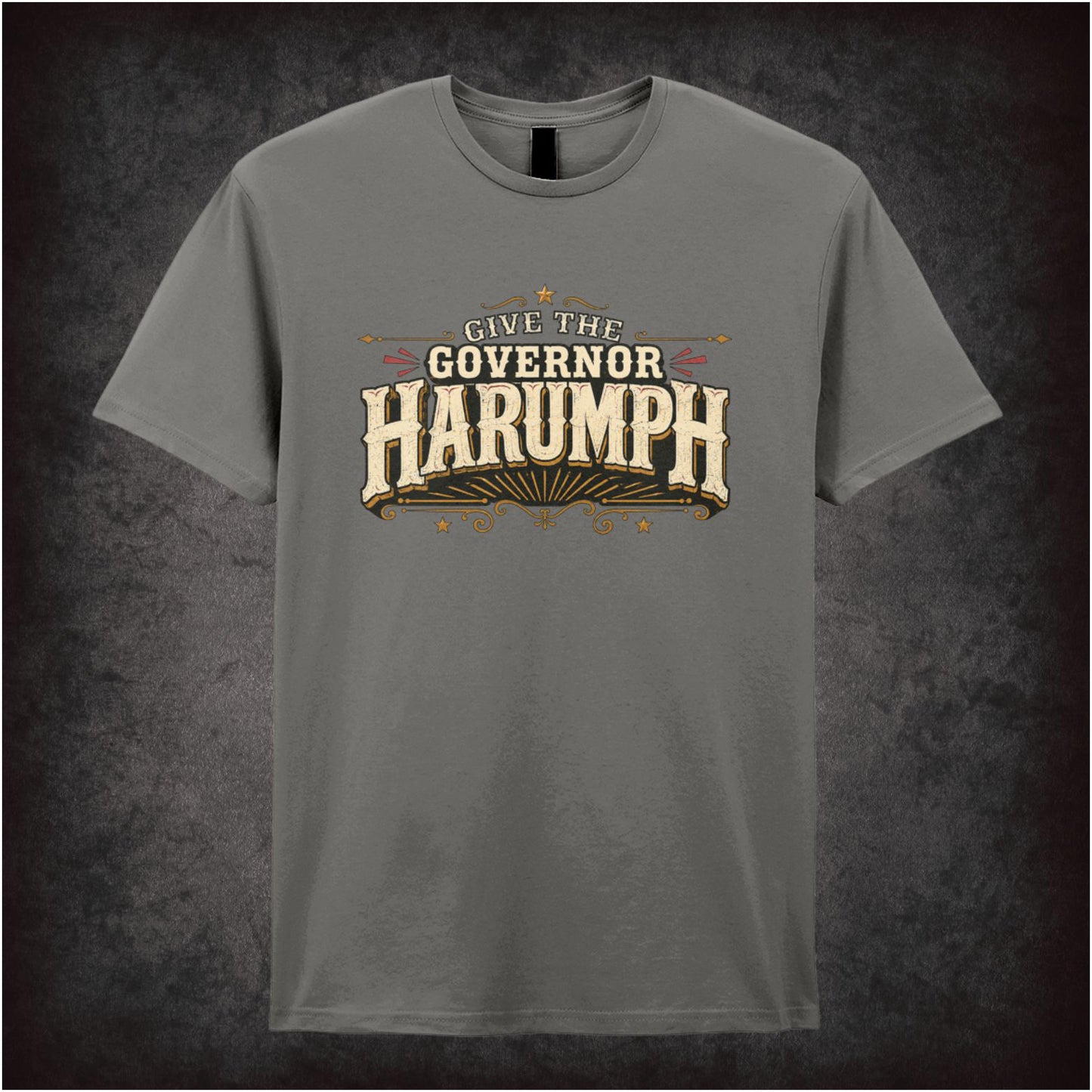 ‘Give the governor harumph’ quote T-shirt from Blazing Saddles