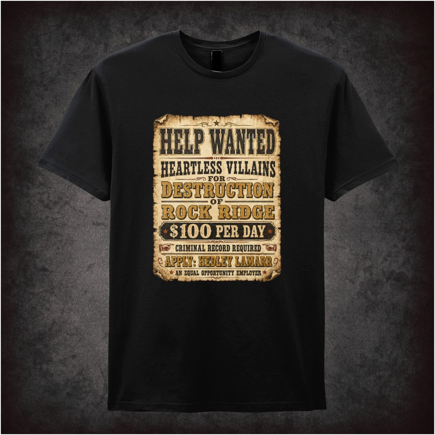 ‘Help wanted Rock Ridge destruction’ poster text T-shirt from Blazing Saddles