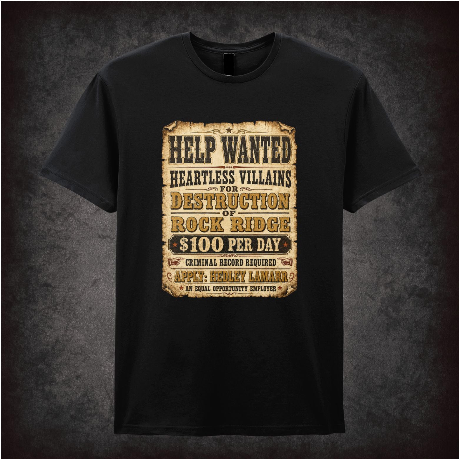 ‘Help wanted Rock Ridge destruction’ poster text T-shirt from Blazing Saddles