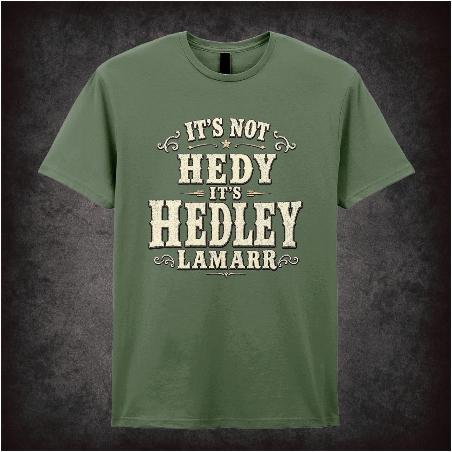 IT'S NOT HEDY IT'S HEDLEY LAMARR