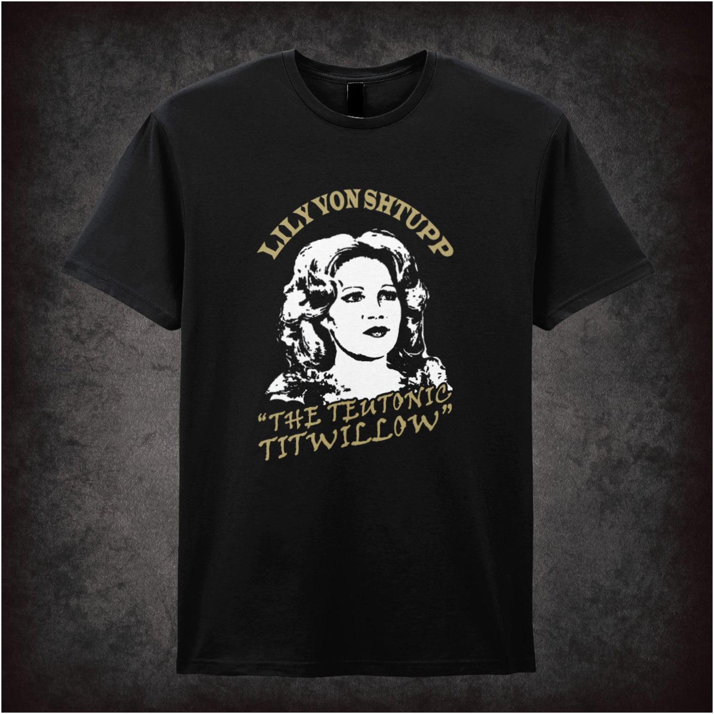 Lily Von Shtupp The Teutonic Titwillow Blazing Saddles inspired unisex T-shirt with graphic design