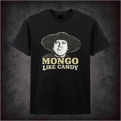 Mongo Like Candy – Cult Comedy Graphic T-Shirt