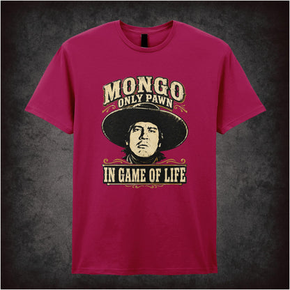 MONGO ONLY PAWN IN GAME OF LIFE