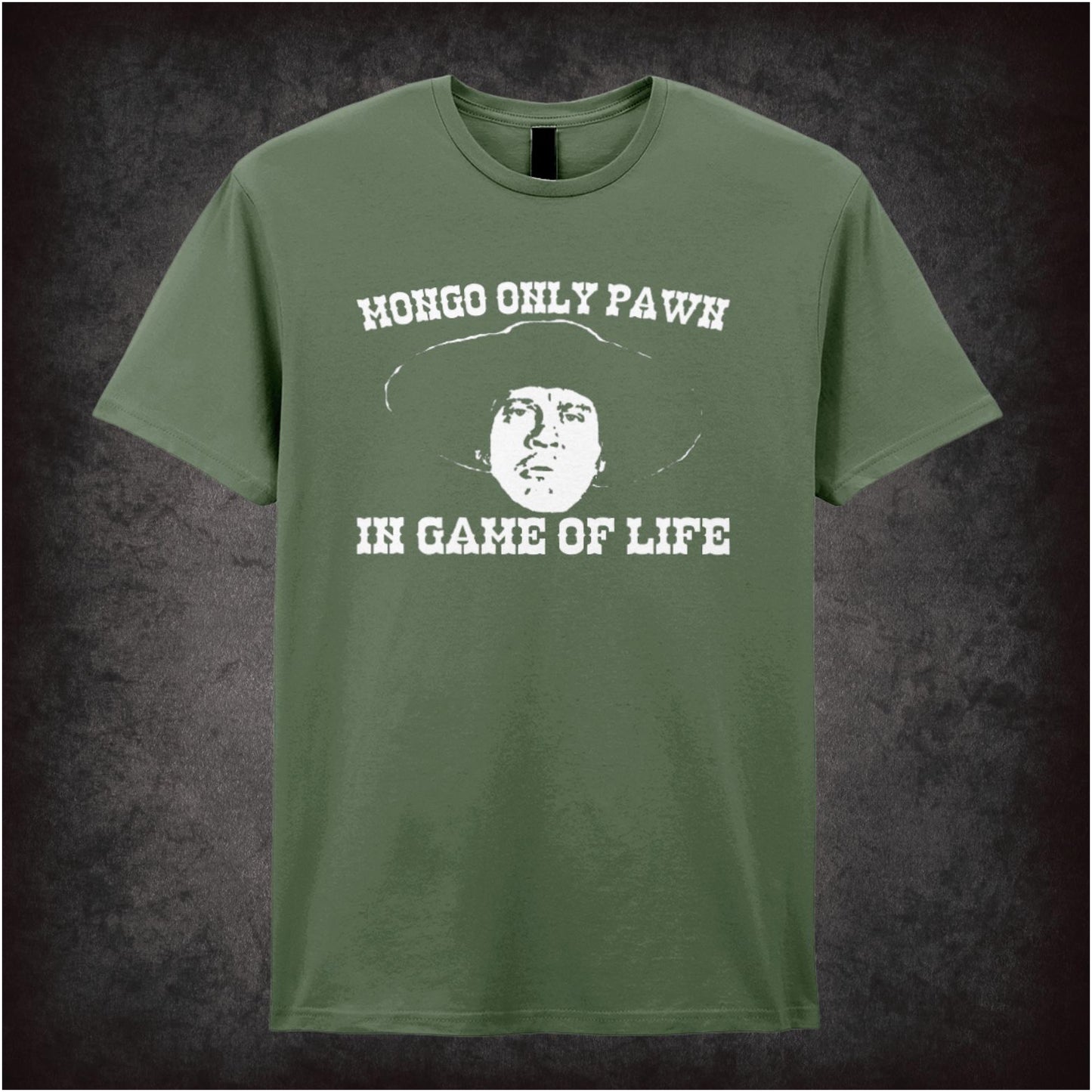 Mongo Only Pawn in Game of Life – Softstyle Unisex Graphic T-Shirt