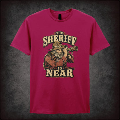 THE SHERIFF IS NEAR