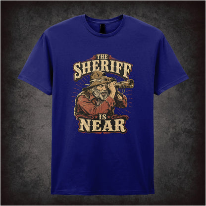 THE SHERIFF IS NEAR