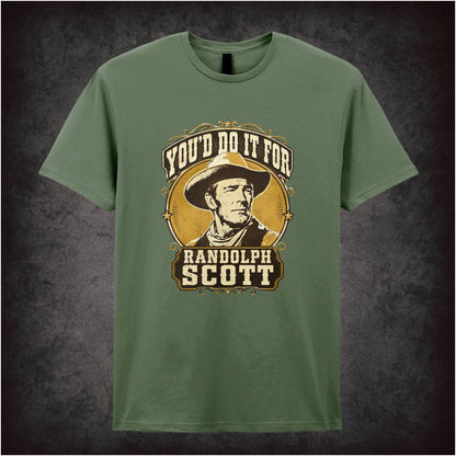 Cowboy portrait ‘you’d do it for Randolph Scott’ T-shirt from Blazing Saddles