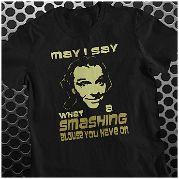 May I Say What A Smashing Blouse You Have On - Bottom Inspired Unisex T Shirt