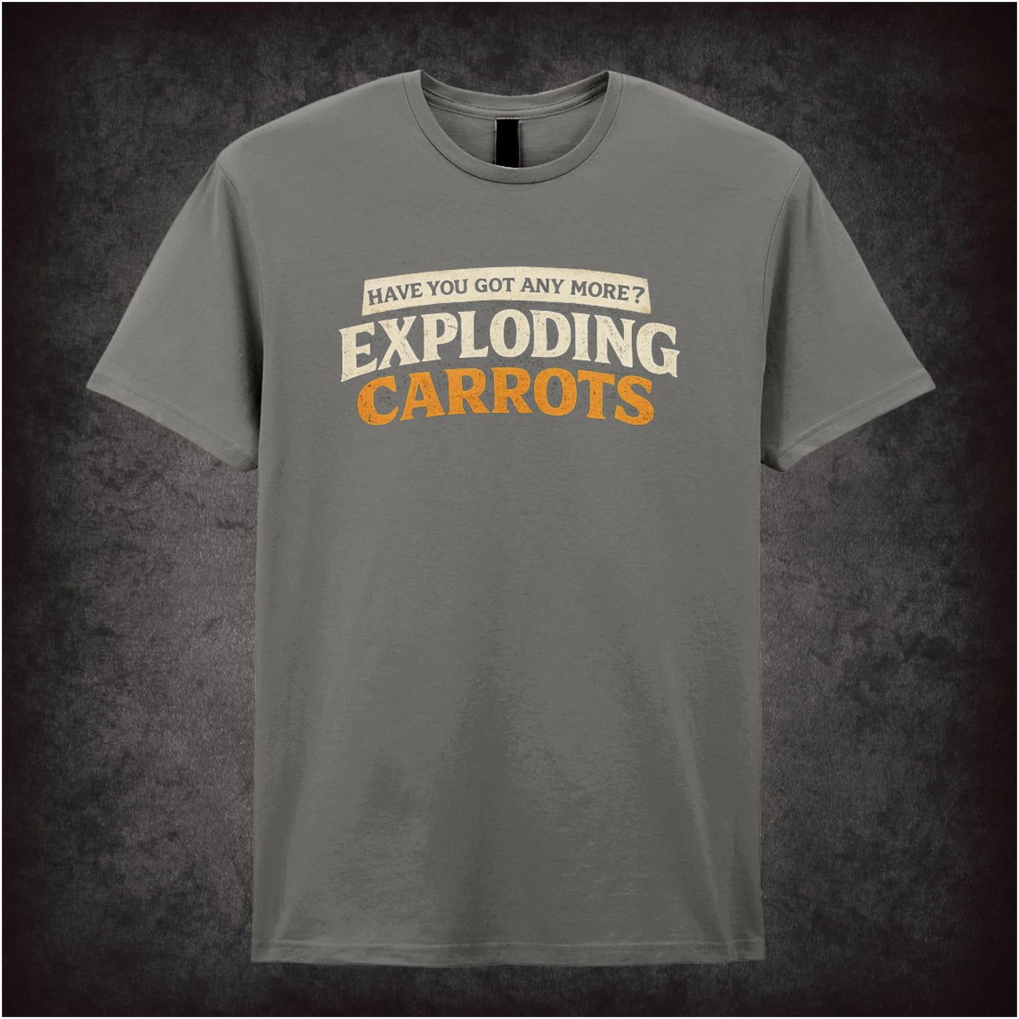 “‘Have you got any more exploding carrots?’ Richie & Eddie T-shirt from Bottom”