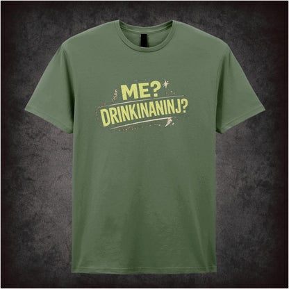 “Eddie ‘Me? Drinkinaninj?’ T-shirt from Bottom”