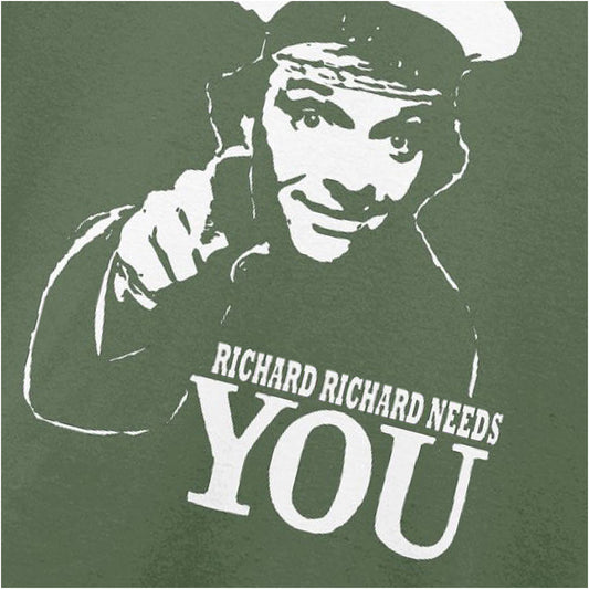 RICHARD RICHARD NEEDS YOU