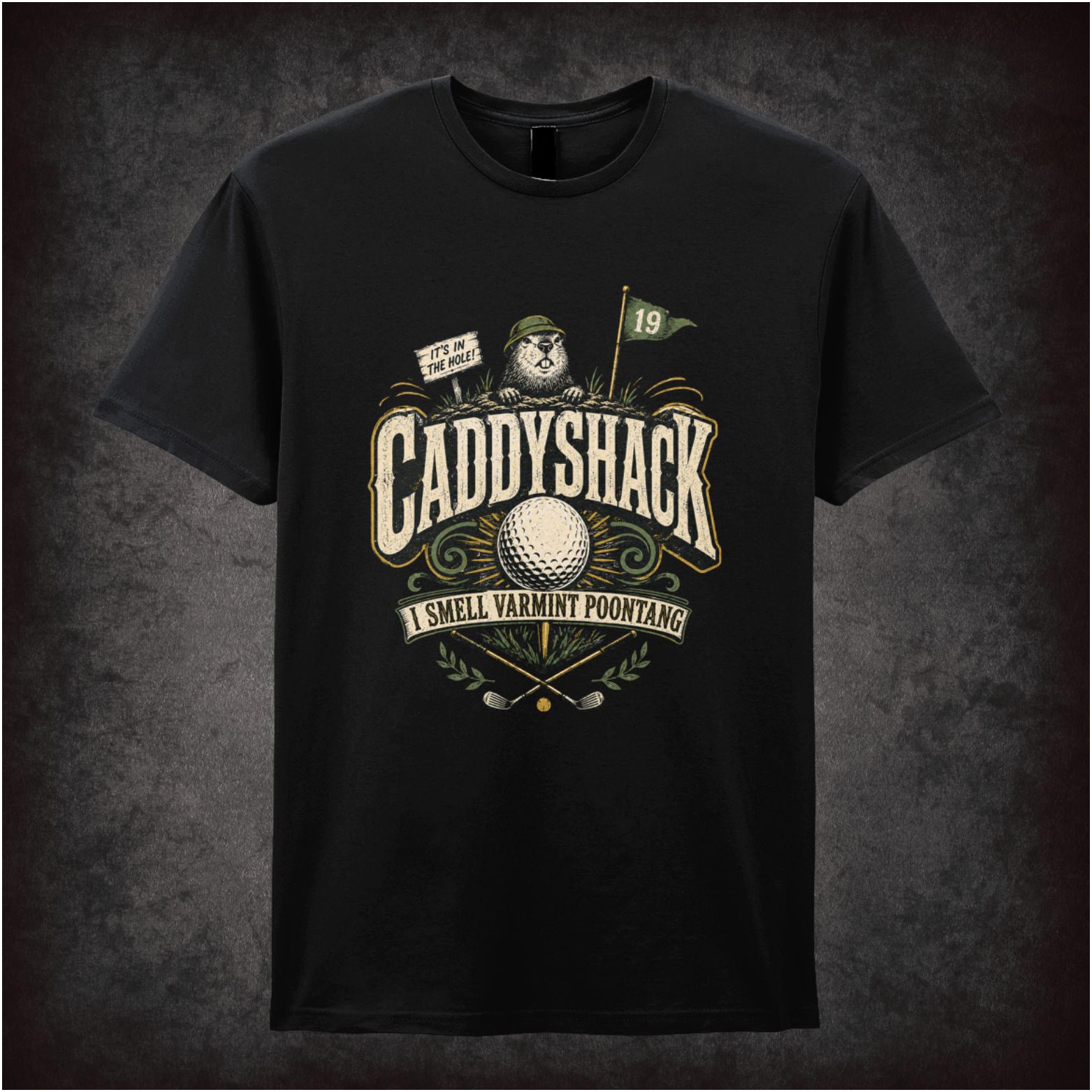 ‘i smell varmint poontang’ T-shirt from Caddyshack